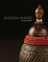Title: Dunga Manzi: Stirring Waters, Author: Sandra Swart