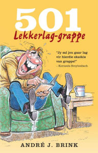 Title: 501 Lekkerlag Grappe, Author: André Brink