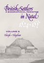 British Settlers in Natal 1824-1857: A Biographical Register: Volume 8 Haigh-Hogshaw