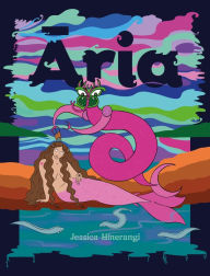 Title: Aria, Author: Jessica Hinerangi