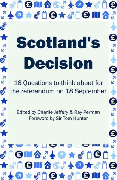 Scotland's Decision: 16 Questions to think about for the referendum on 18 September