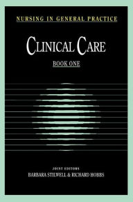 Title: Nursing in General Practice: Clinical Care, Author: Barbara Stilwell