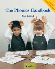 Title: The Phonics Handbook: A Handbook for Teaching Reading, Writing and Spelling, Author: Sue Lloyd