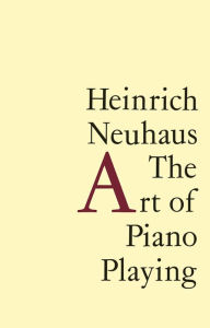 Title: The Art of Piano Playing, Author: Heinrich Neuhaus