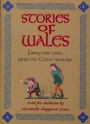 Stories of Wales: Forty-One Tales from the Celtic Heritage