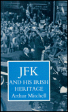 JFK and His Irish Heritage