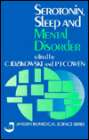 Serotonin, Sleep, and Mental Disorder