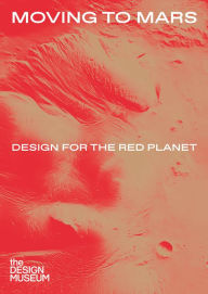 Free ebooks pdf to download Moving to Mars: Design for the Red Planet