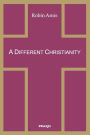 A Different Christianity: Early Christian Esotericism and Modern Thought