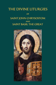 Title: The Divine Liturgies of Saint John Chrysostom and Saint Basil the Great, Author: David L Frost