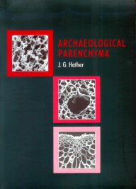 Title: Archaeological Parenchyma, Author: Jon G Hather