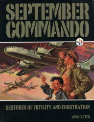 September Commando: Gestures of Futility and Frustration