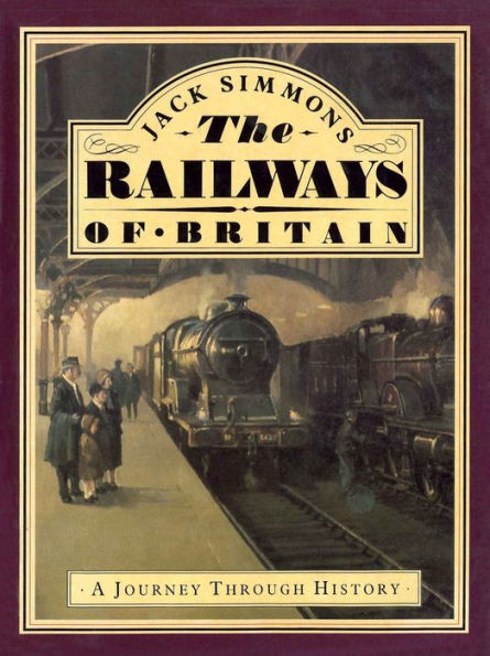 The Railways of Britain: A Journey Through History