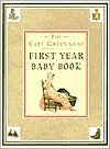 The Kate Greenaway First Year Baby Book