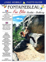 Title: Fun Bloc: Fontainebleau Bloc-Bouldering, Author: David Atchison-Jones