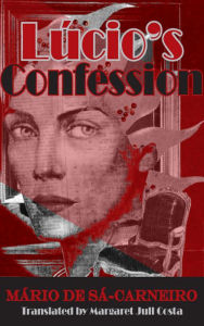 Title: Lucio's Confession / Edition 1, Author: Mario de Sa-Carneiro