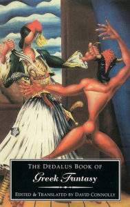 Title: The Dedalus Book of Greek Fantasy, Author: David Connolly