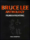Bruce Lee Anthology: Films and Fighting