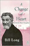A Change of Heart: Journal of a Heart Transplant