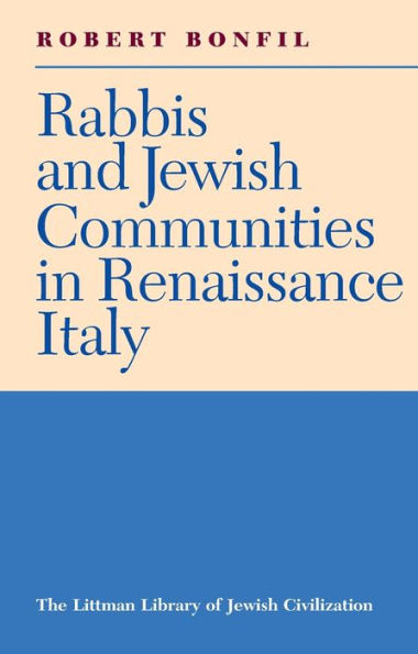 Rabbis and Jewish Communities in Renaissance Italy