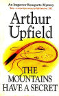 The Mountains Have a Secret : An Inspector Bonaparte Mystery #12 featuring Bony, the first Aboriginal detective