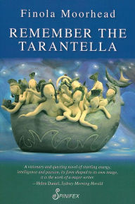 Title: Remember the Tarantella, Author: Finola Moorhead