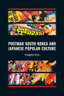 Postwar South Korea and Japanese Popular Culture