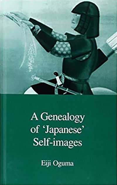 A Genealogy of Japanese Self-Images (Japanese Society Series