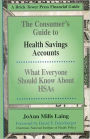 Consumer's Guide to HSAs: Health Savings Accounts