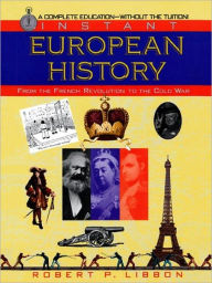 Instant European history: from the French Revolution to the Cold War