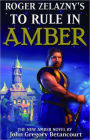 Roger Zelazny's to Rule in Amber