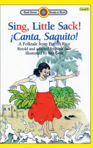 Title: Sing, Little Sack! ¡Canta, Saquito!: Level 3, Author: Nina Jaffe