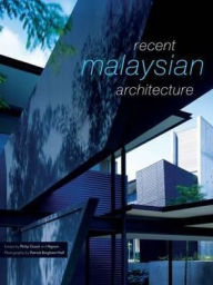 Title: Recent Malaysian Architecture, Author: Patrick Bingham-Hall