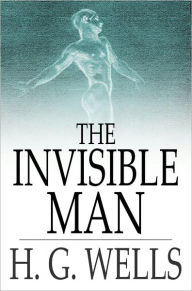 The Invisible Man: A Grotesque Romance