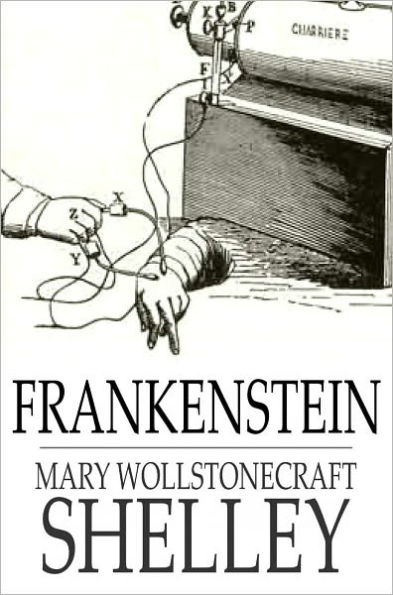 Frankenstein: Or the Modern Prometheus