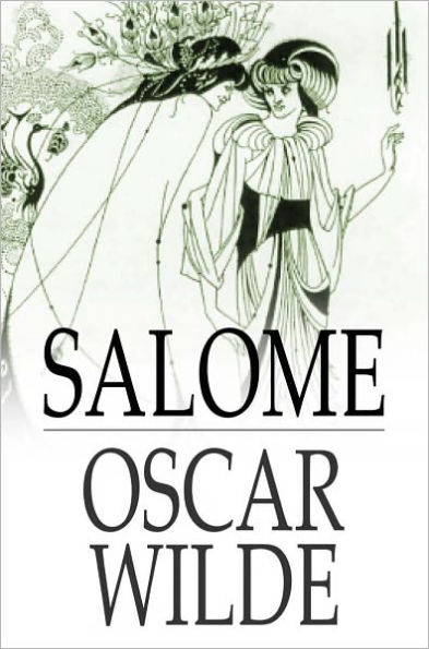 Salomé: A Tragedy in One Act