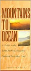 Mountains to Ocean: A Guide to the Santa Monica Mountains National Recreation Area