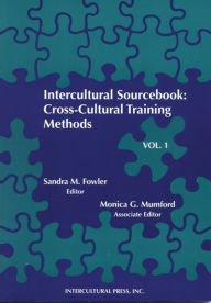 Title: Intercultural Sourcebook Vol 1: Cross-Cultural Training Methods / Edition 1, Author: Sandra M. Fowler