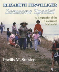 Elizabeth Terwilliger - Someone Special: A Biography of the Celebrated Naturalist