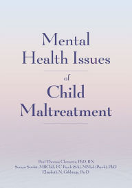 Title: Mental Health Issues of Child Maltreatment, Author: Paul Clements PhD