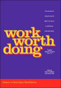 Work Worth Doing: Advances in Brain Injury Rehabilitation / Edition 1