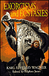 Exorcisms and Ecstasies