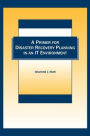 A Primer for Disaster Recovery Planning in an IT Environment