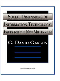 Social Dimensions Of Information Technology / Edition 1