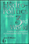 Title: Hydropolitics in the Third World: Conflict and Cooperation in International River Basins, Author: Arun Elhance