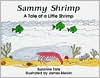 Title: Sammy Shrimp: A Tale of a Little Shrimp, Author: Suzanne Tate