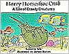 Title: Harry Horseshoe Crab: A Tale of Crawly Creatures, Author: Suzanne Tate