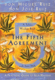 Title: The Fifth Agreement: A Practical Guide to Self-Mastery, Author: don Miguel Ruiz