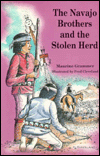 The Navajo Brothers and the Stolen Herd / Edition 1