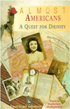 Title: Almost Americans: A Quest for Dignity: A Quest for Dignity / Edition 1, Author: Patricia Justiniani McReynolds